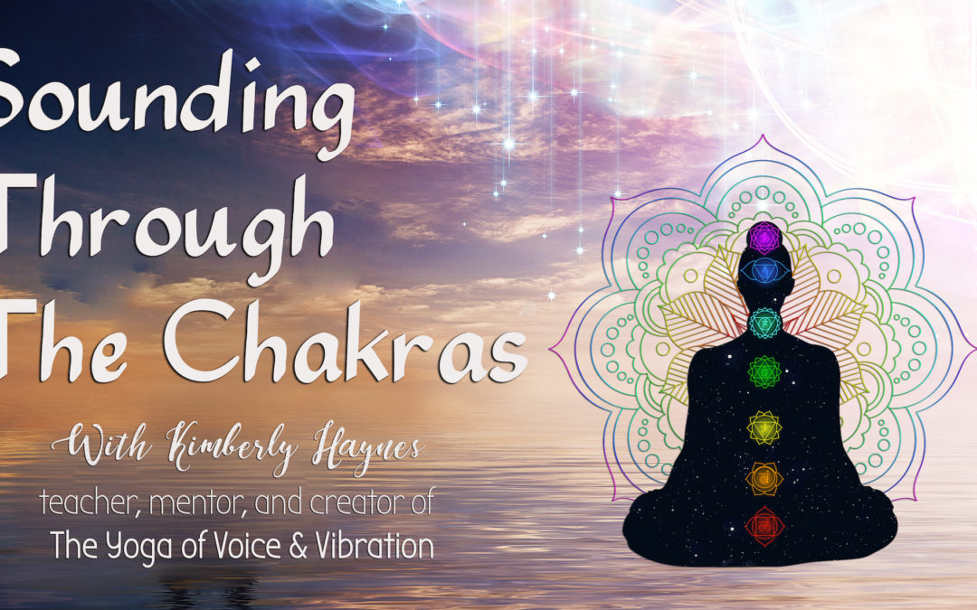 Sounding Through The Chakras